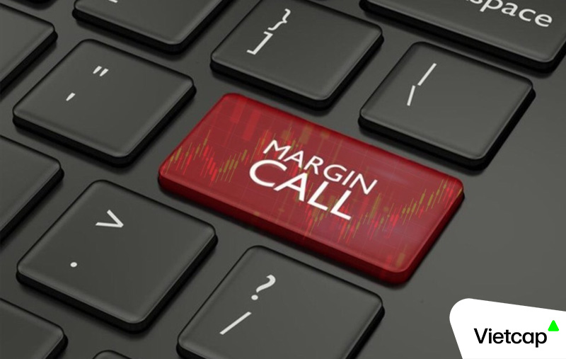 Call Margin là gì? Nhà đầu tư cần làm gì khi bị Call Margin?