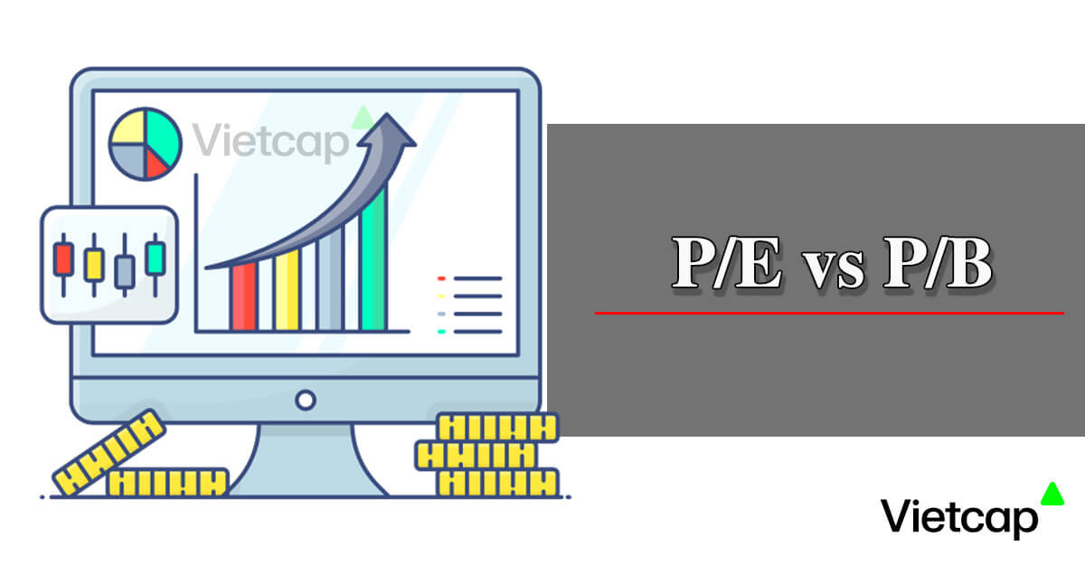 Sự khác nhau giữa P/E và P/B