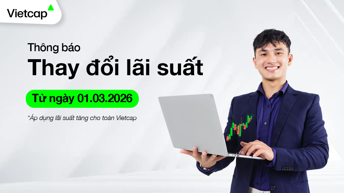 Thông báo thay đổi lãi suất từ ngày 01.03.2026