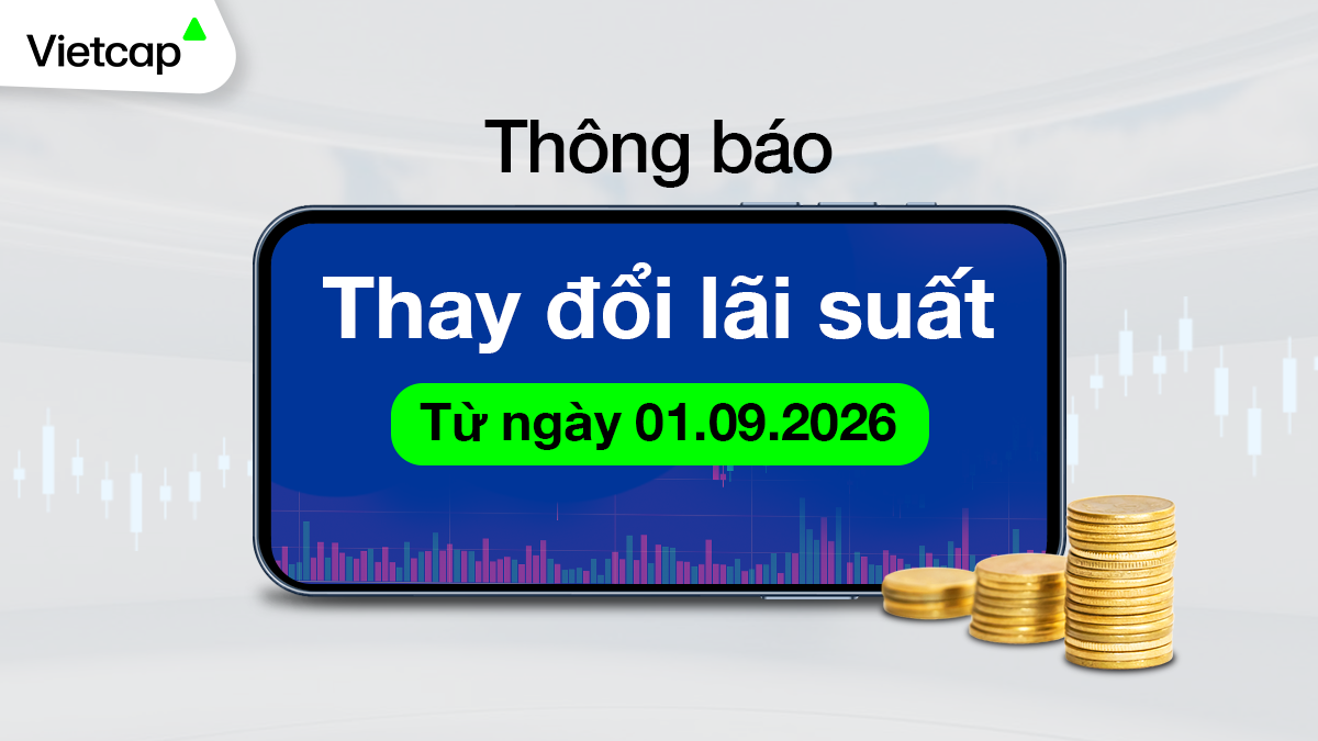 Thông báo thay đổi lãi suất từ ngày 01.09.2026