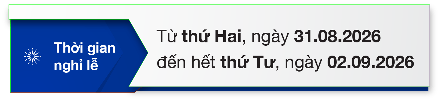 Thời gian nghỉ: Từ thứ Hai, ngày 31.08.2026 đến hết thứ Tư, ngày 02.09.2026.